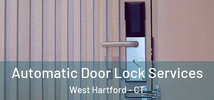 Automatic Door Lock Services West Hartford - CT