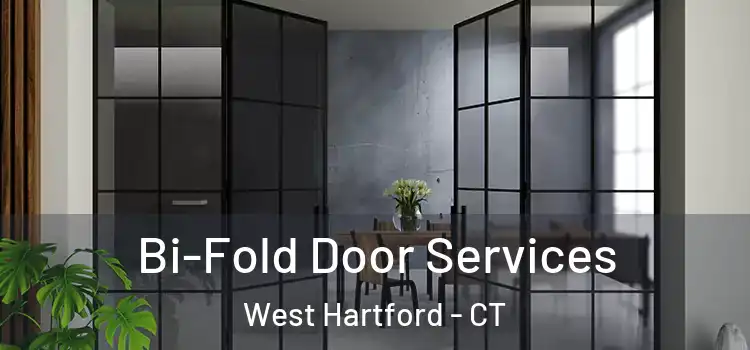 Bi-Fold Door Services West Hartford - CT