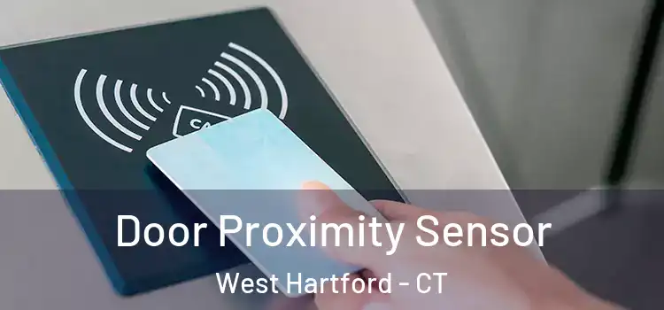 Door Proximity Sensor West Hartford - CT