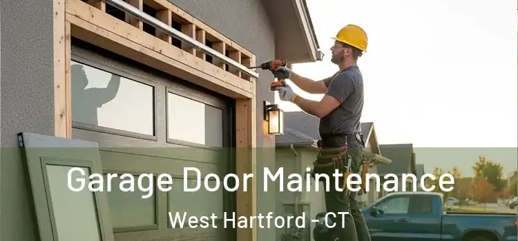 Garage Door Maintenance West Hartford - CT