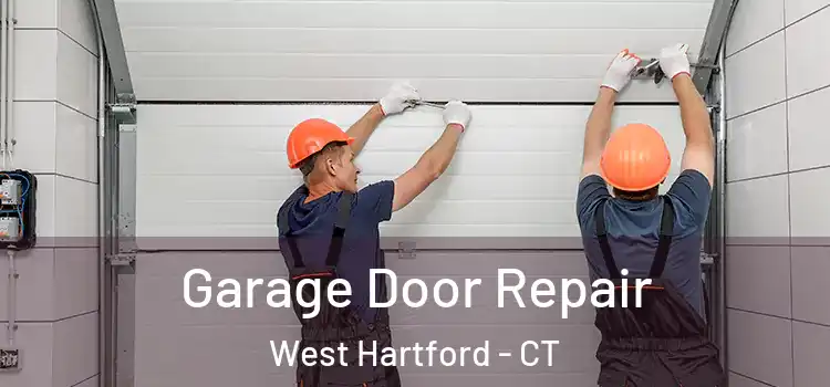  Garage Door Repair West Hartford - CT
