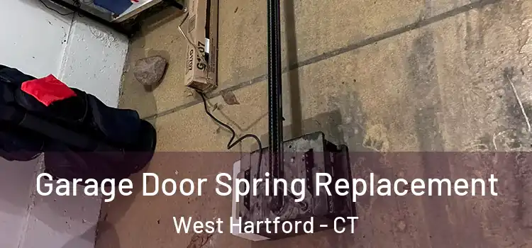  Garage Door Spring Replacement West Hartford - CT
