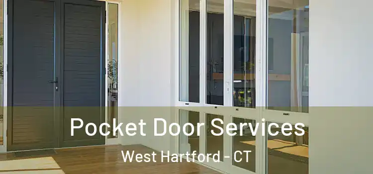 Pocket Door Services West Hartford - CT