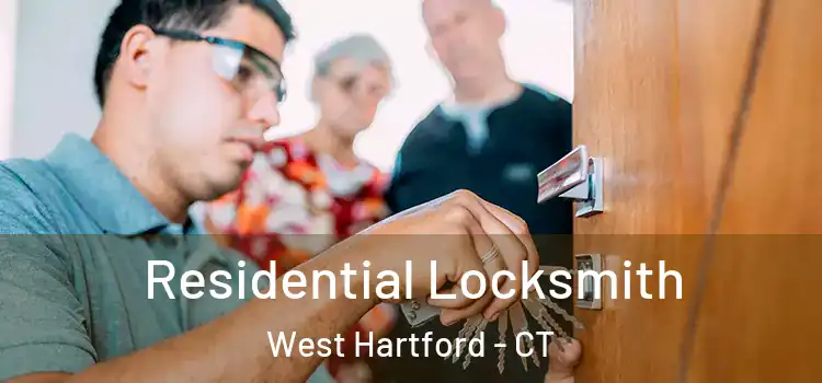 Residential Locksmith West Hartford - CT