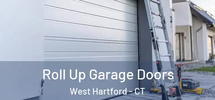  Roll Up Garage Doors West Hartford - CT