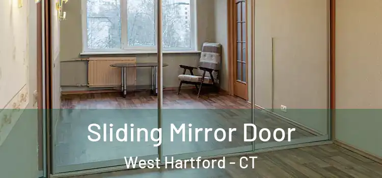  Sliding Mirror Door West Hartford - CT
